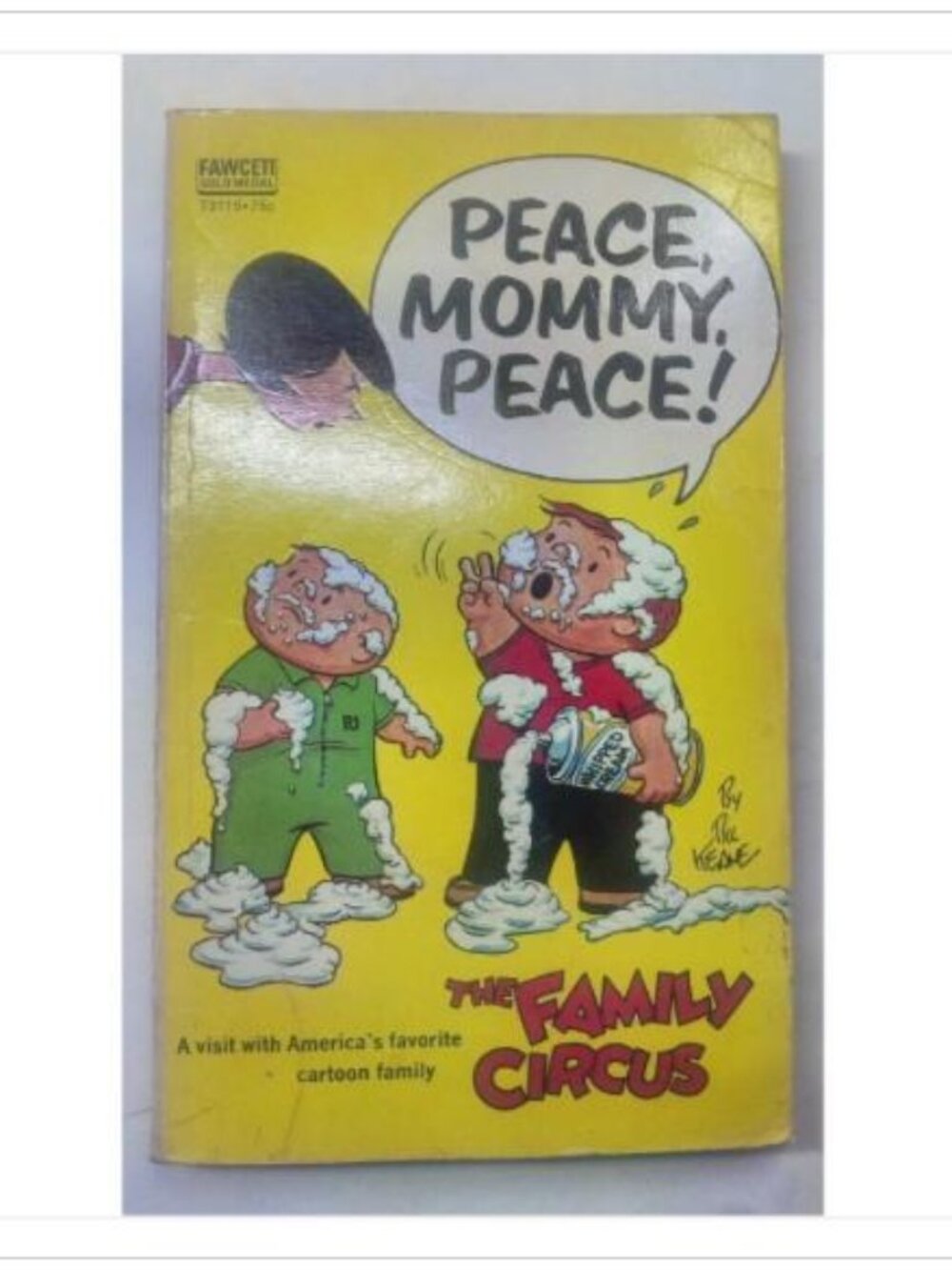 Peace Mommy Peace! The Family Circus Cartoons Fawcett PB